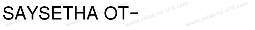 SAYSETHA OT字体转换